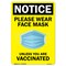 Signmission Public Safety-Please Where a Face Mask Unless You Have Been Vaccinated, 24" x 18", A-1824-22671 A-1824-22671 - alternate 1